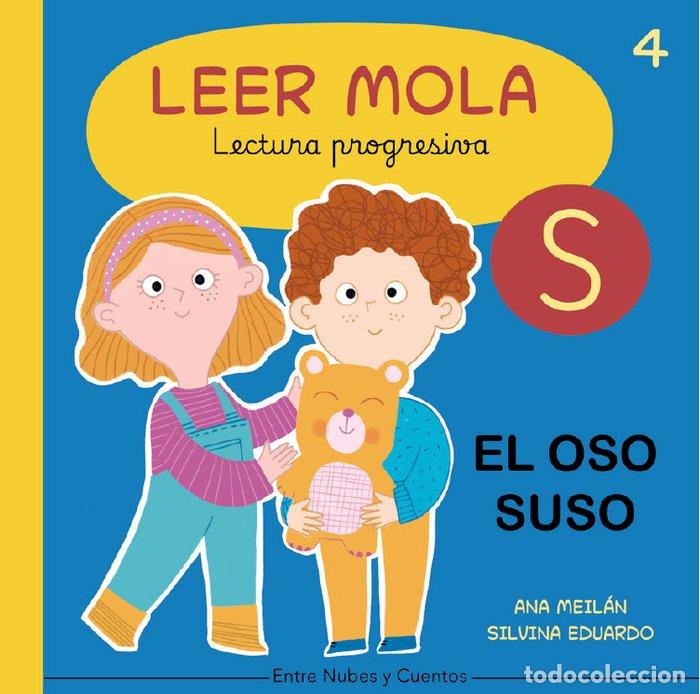 Livres: EL OSO SUSO LEER MOLA 4 - MEILAN, ANA