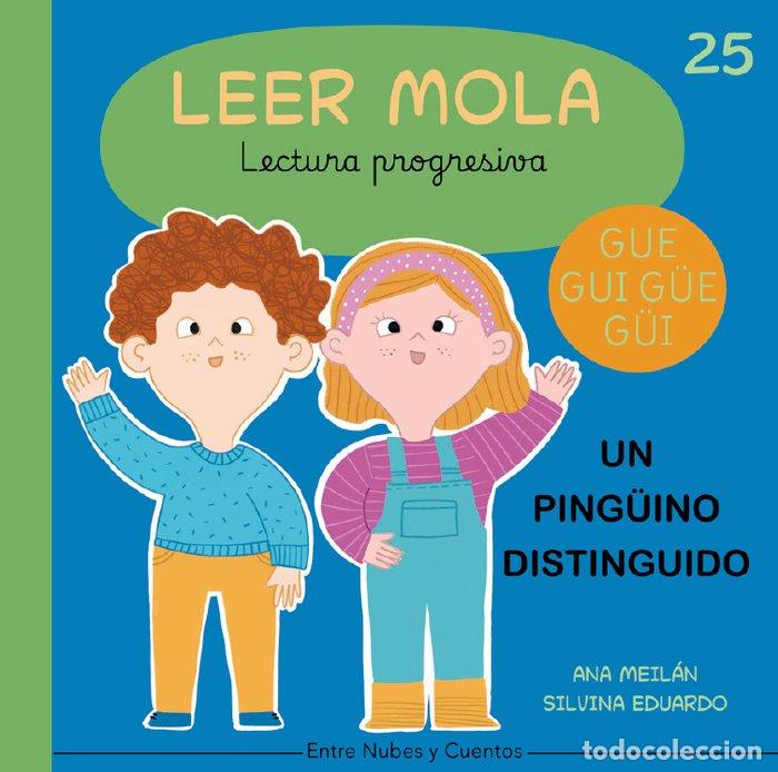 Livres: UN PINGUINO DISTINGUIDO LEER MOLA 25 - MEILAN, ANA
