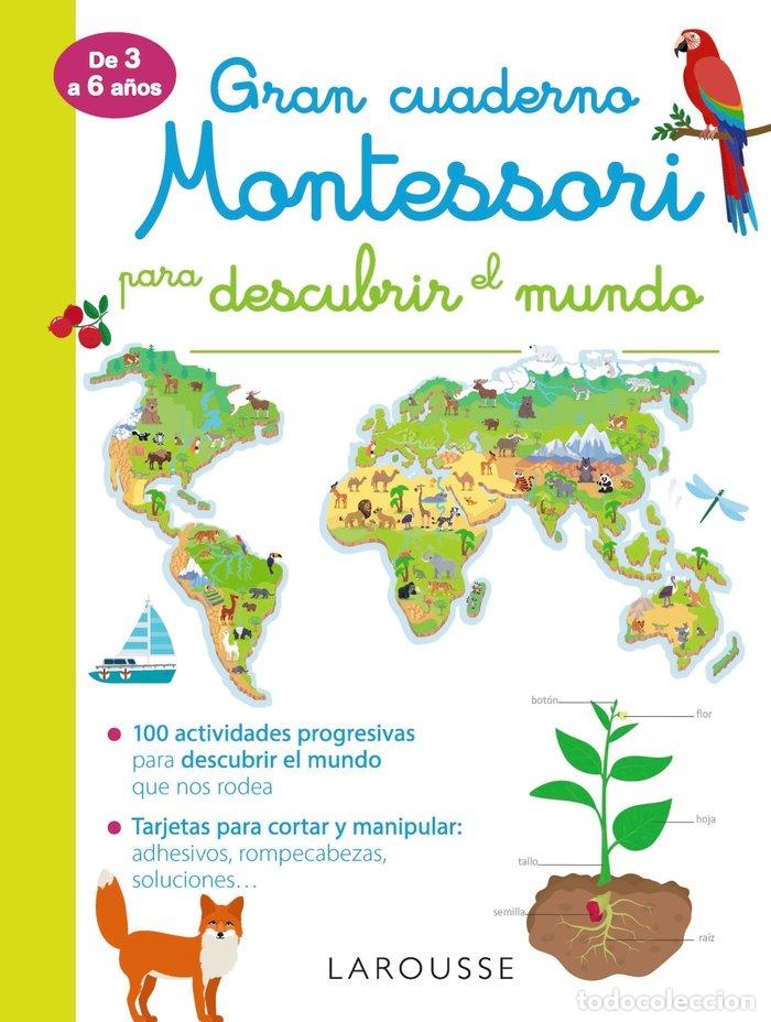 B&uuml;cher: GRAN CUADERNO MONTESSORI PARA DESCUBRIR EL MUNDO - LAROUSSE EDITORIAL