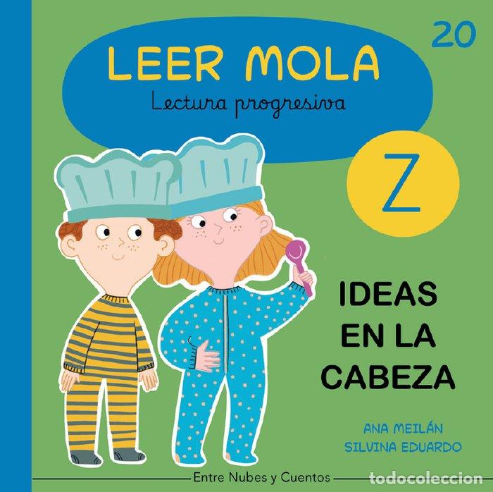Libros: IDEAS EN LA CABEZA LEER MOLA 20 - MEILAN, ANA