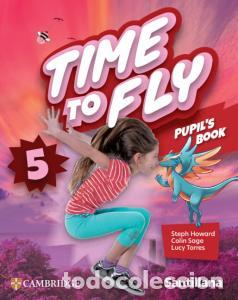 Libros: Time to fly level 5 pupil s book santillana cambridge editionprimaria.5ocursotime to fly - Howard,st