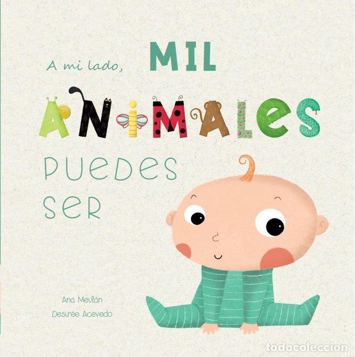 books: MIL ANIMALES PUEDES SER - MEILAN, ANA
