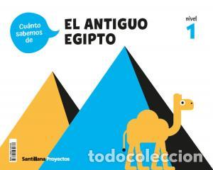 books: Cuanto sabemos nivel 1 el antiguo egiptoinfantil.1er curso - .