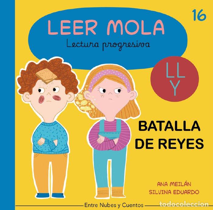 Libros: BATALLA DE REYES LEER MOLA 16 - MEILAN, ANA