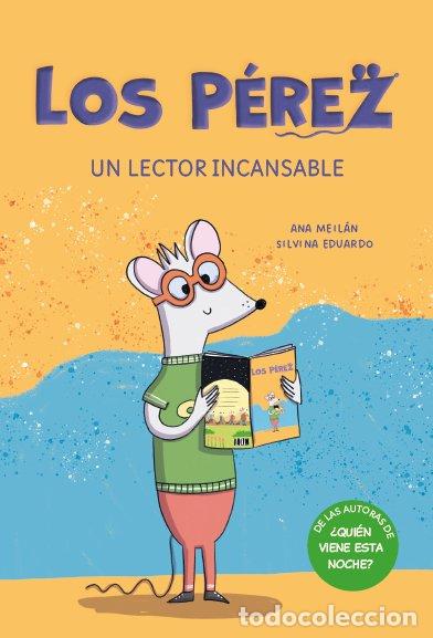 Libros: LOS PEREZ UN LECTOR INCANSABLE - MEILAN, ANA