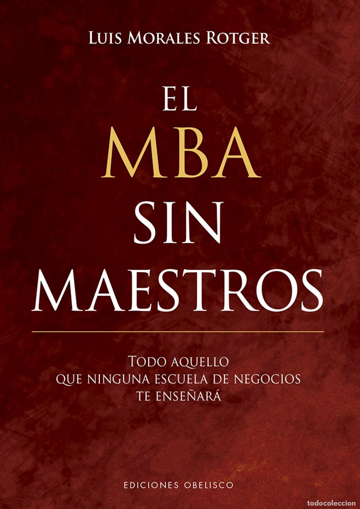B&uuml;cher: MBA SIN MAESTROS, EL - MORALES, LUIS