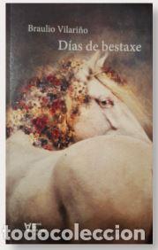 B&uuml;cher: D&Iacute;AS DE BESTAXE - Vilari&ntilde;o, Braulio