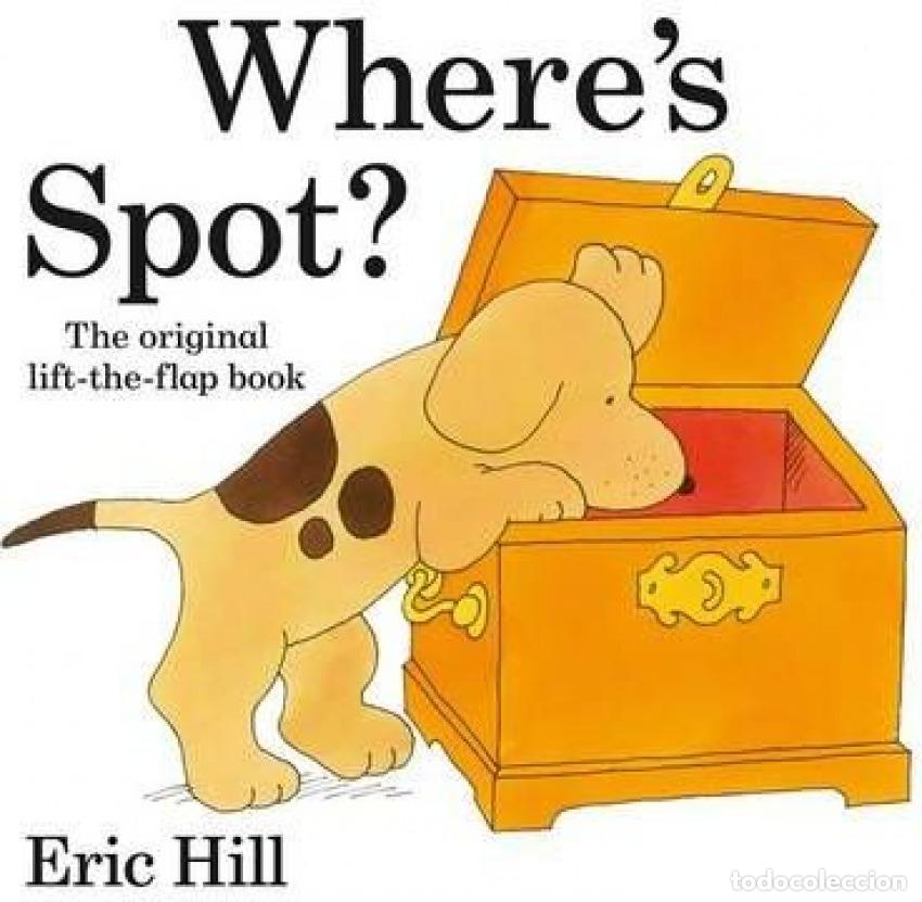 Libri: WHERE'S SPOT? - HILL, ERIC