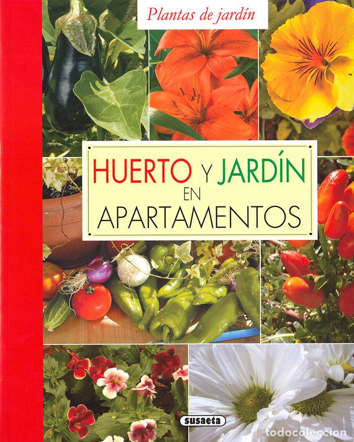 Libri: HUERTO Y JARDIN EN APARTAMENTOS - AGUDELO, EDUARDO