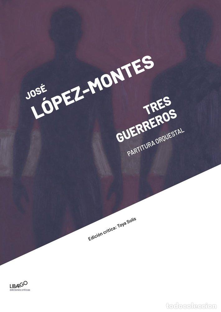 Livros: TRES GUERREROS - LOPEZ-MONTES, JOSE