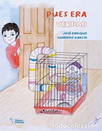 Libri: PUES ERA VERDAD - SUARDIAZ GARCIA, JOSE ENRIQUE