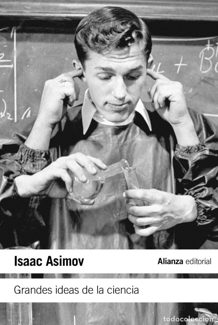 Libri: GRANDES IDEAS DE LA CIENCIA - ASIMOV, ISAAC