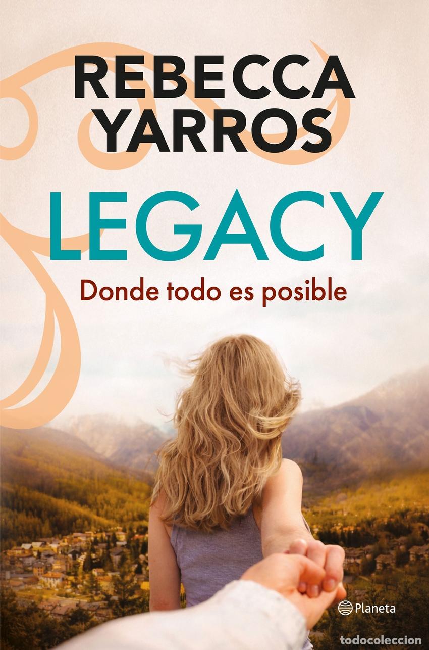 Libri: LEGACY. DONDE TODO ES POSIBLE - Rebecca Yarros