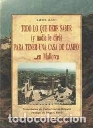 Livres: TODO LO QUE DEBE SABER Y NADIE LE DIRA PARA TENER UNA CASA - LLANO, RAFAEL