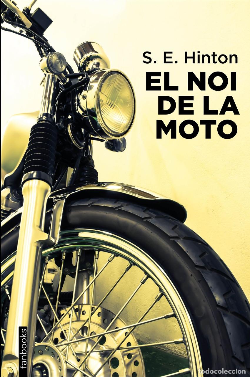 Libros: EL NOI DE LA MOTO - Hinton, S E