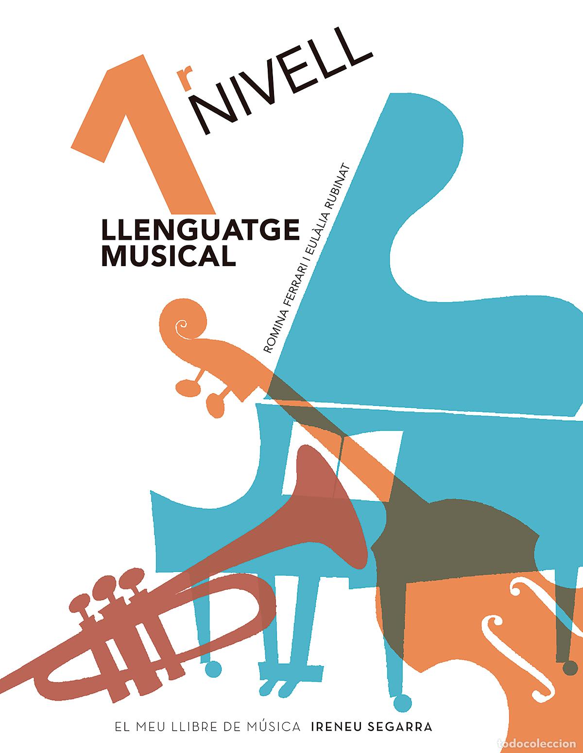Libros: LLENGUATGE MUSICAL, NIVELL 1 - Ferrari, Romina