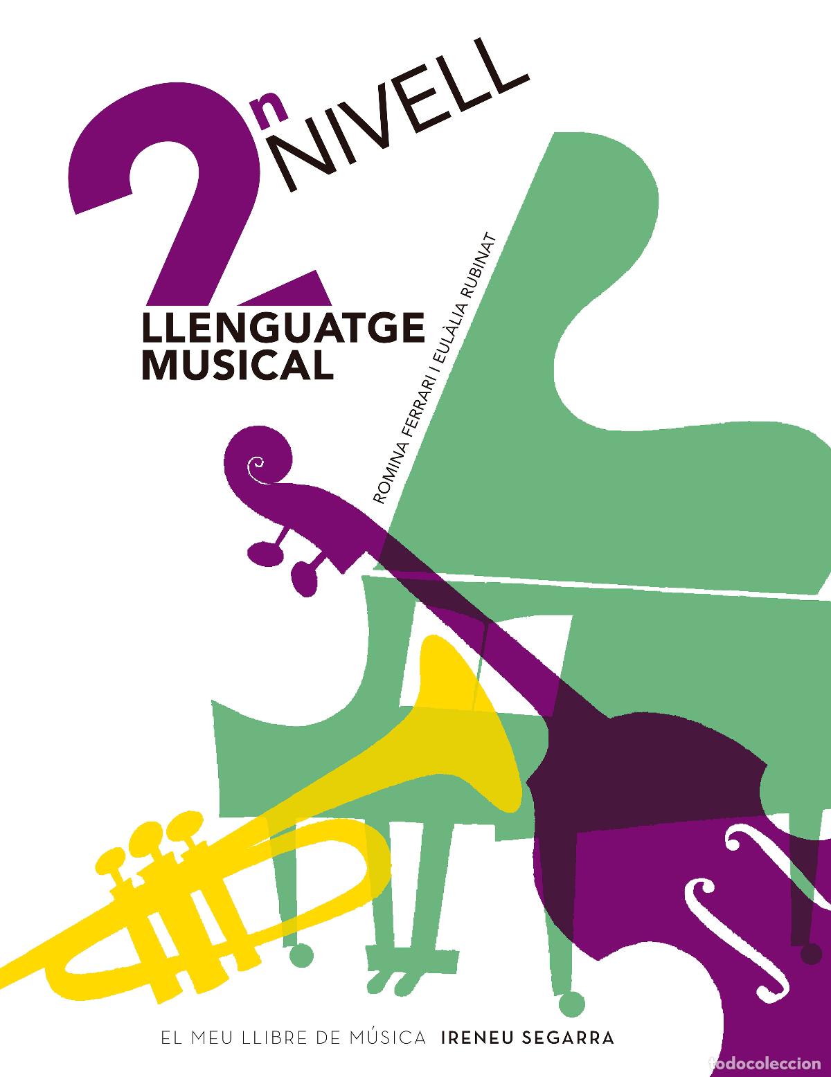 Libros: LLENGUATGE MUSICAL, NIVELL 2 - Rubinat Torres, Eul&agrave;lia