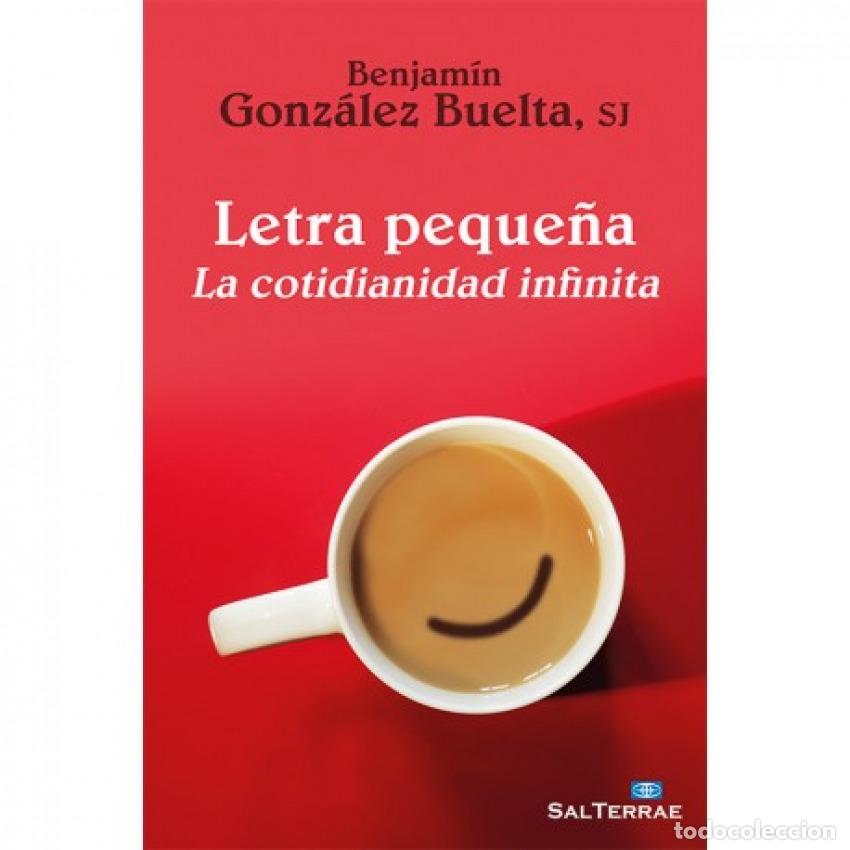 Libros: LETRA PEQUE&Ntilde;A - Gonz&aacute;lez Buelta, Benjam&iacute;n