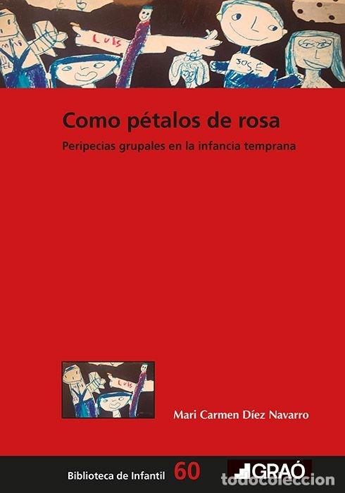 Libros: COMO PETALOS DE ROSA - DIEZ NAVARRO, M. CARMEN