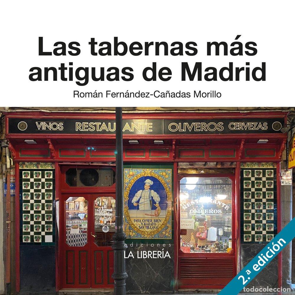 books: LAS TABERNAS MAS ANTIGUAS DE MADRID - FERNANDEZ - CA&Ntilde;ADAS MORILLO, ROMAN