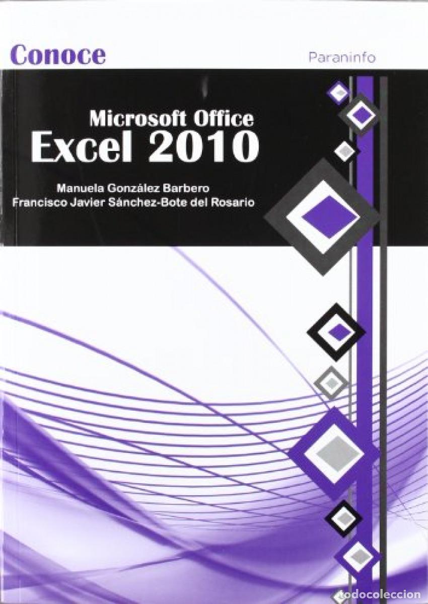 Libros: MICROSOFT OFFICE EXCEL 2010 - Tecnologia de la informacion: cuestiones generales