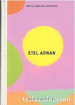 Libros: ETEL ADNAN TRAS LA LINEA DEL HORIZONTE BEHIND THE HORIZON L - FERNANDEZ-FOMINAYA, ALVARO