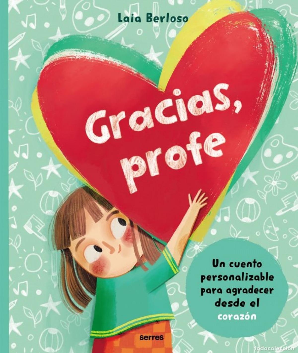 Libros: GRACIAS, PROFE. UN LIBRO PERSONALIZABLE - Berloso, Laia