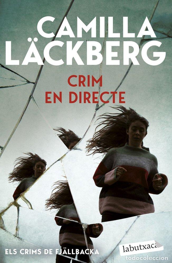 B&uuml;cher: CRIM EN DIRECTE ELS CRIMS DE FJALLBACKA - L&Auml;CKBERG, CAMILLA