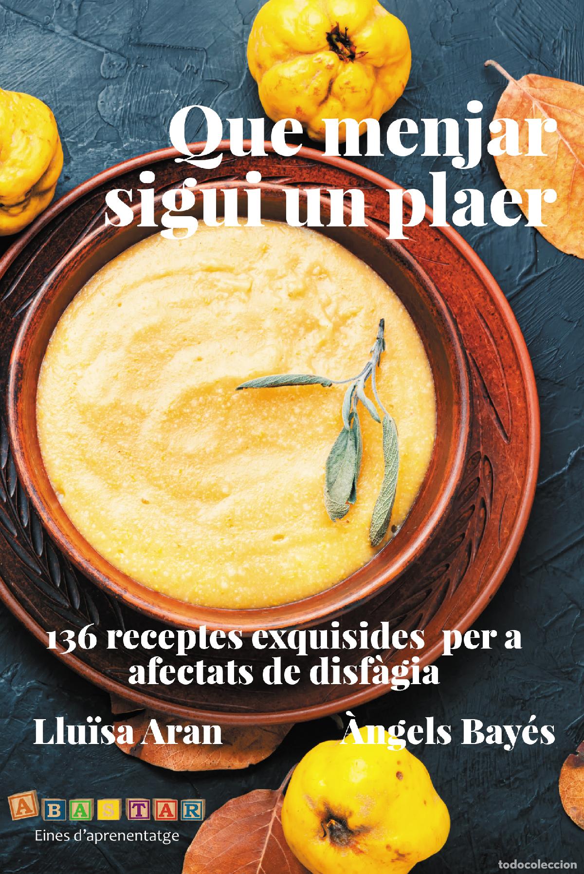B&uuml;cher: QUE MENJAR SIGUI UN PLAER - Bay&eacute;s, &Agrave;ngels