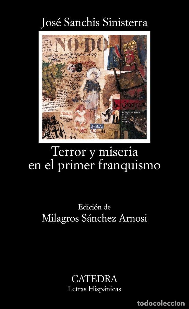 Livros: TERROR Y MISERIA EN EL PRIMER FRANQUISMO - SANCHIS, J.