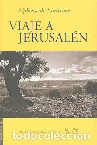 Livros: VIAJE A JERUSALEN - DE LAMARTINE, ALPHONSE
