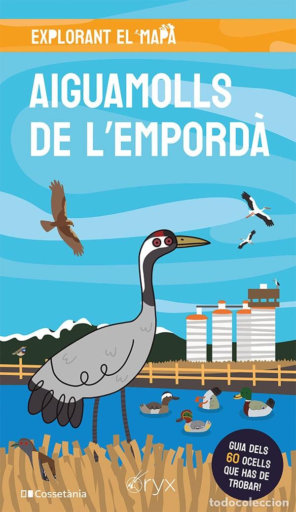 books: AIGUAMOLLS DE L'EMPORD&Agrave; - Gerona (Provincia)