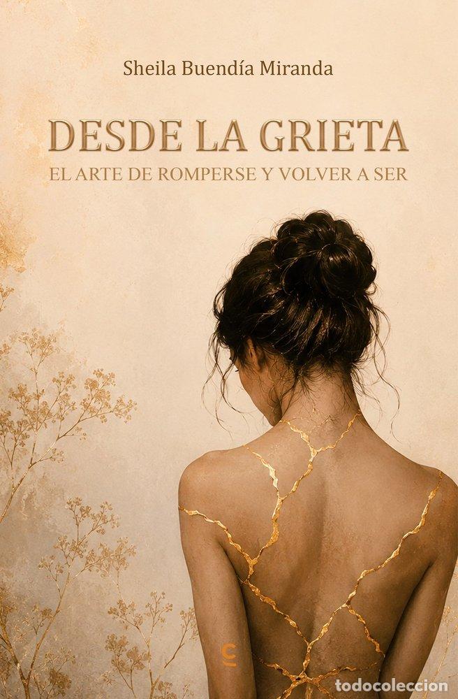 Libri: DESDE LA GRIETA - BUENDIA MIRANDA, SHEILA