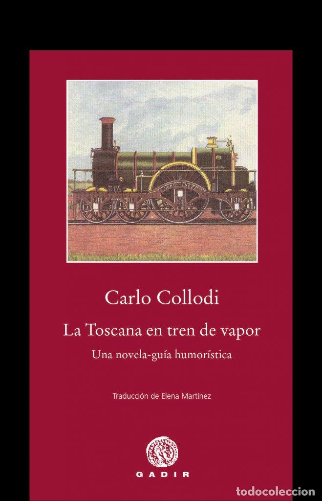 Libri: TOSCANA EN TREN DE VAPOR - COLLODI, CARLO