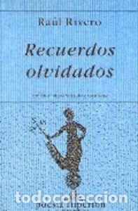 Libri: RECUERDOS OLVIDADOS - RIVERO, RAUL