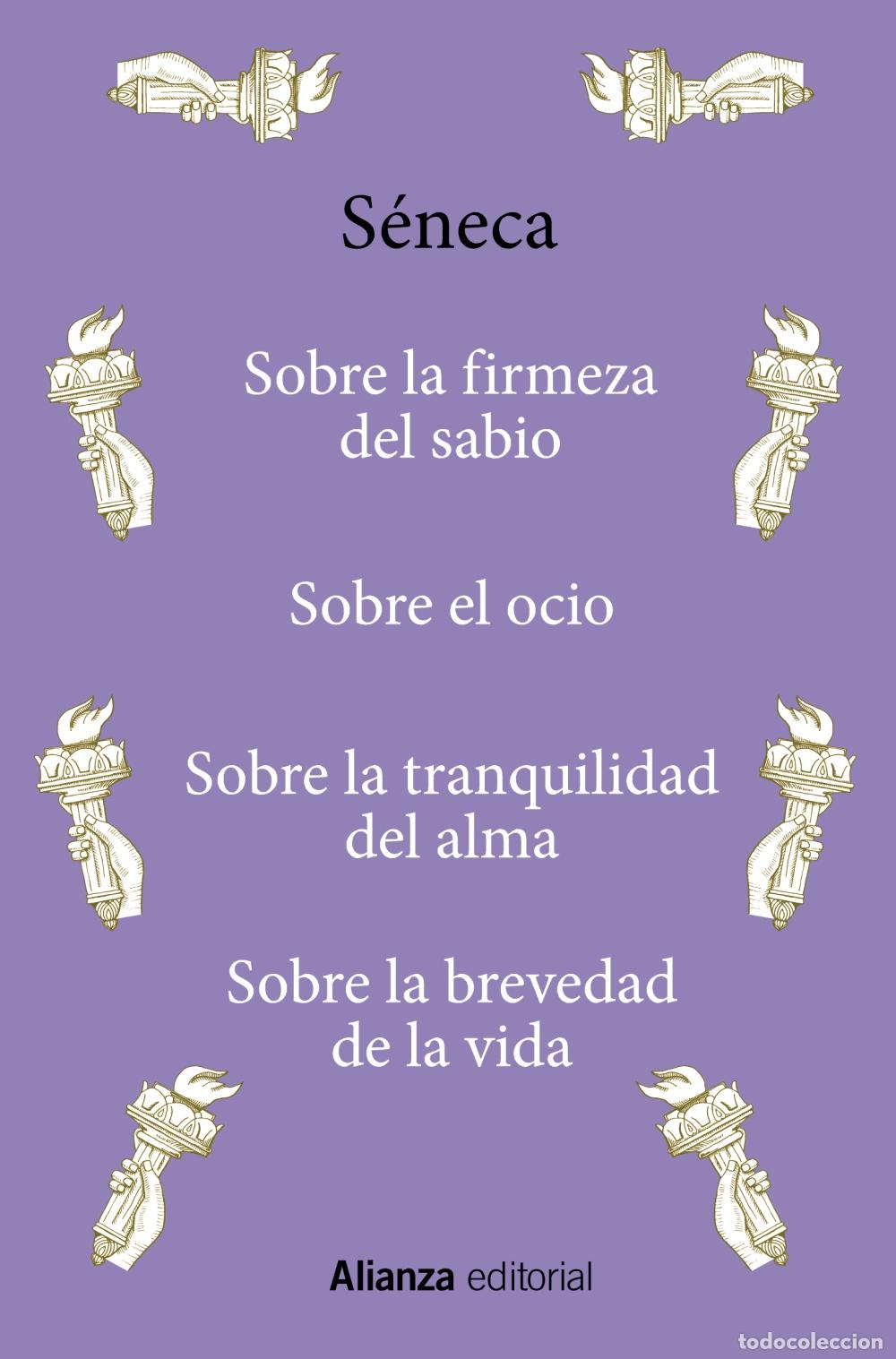 Libri: SOBRE LA FIRMEZA DEL SABIO / SOBRE EL OCIO / SOBRE LA TRANQUILIDAD DEL ALMA / SOBRE LA BREVEDAD DE L