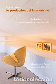 Livros: LA PRODUCCION DEL INTERIORISMO - Costa, Agusti
