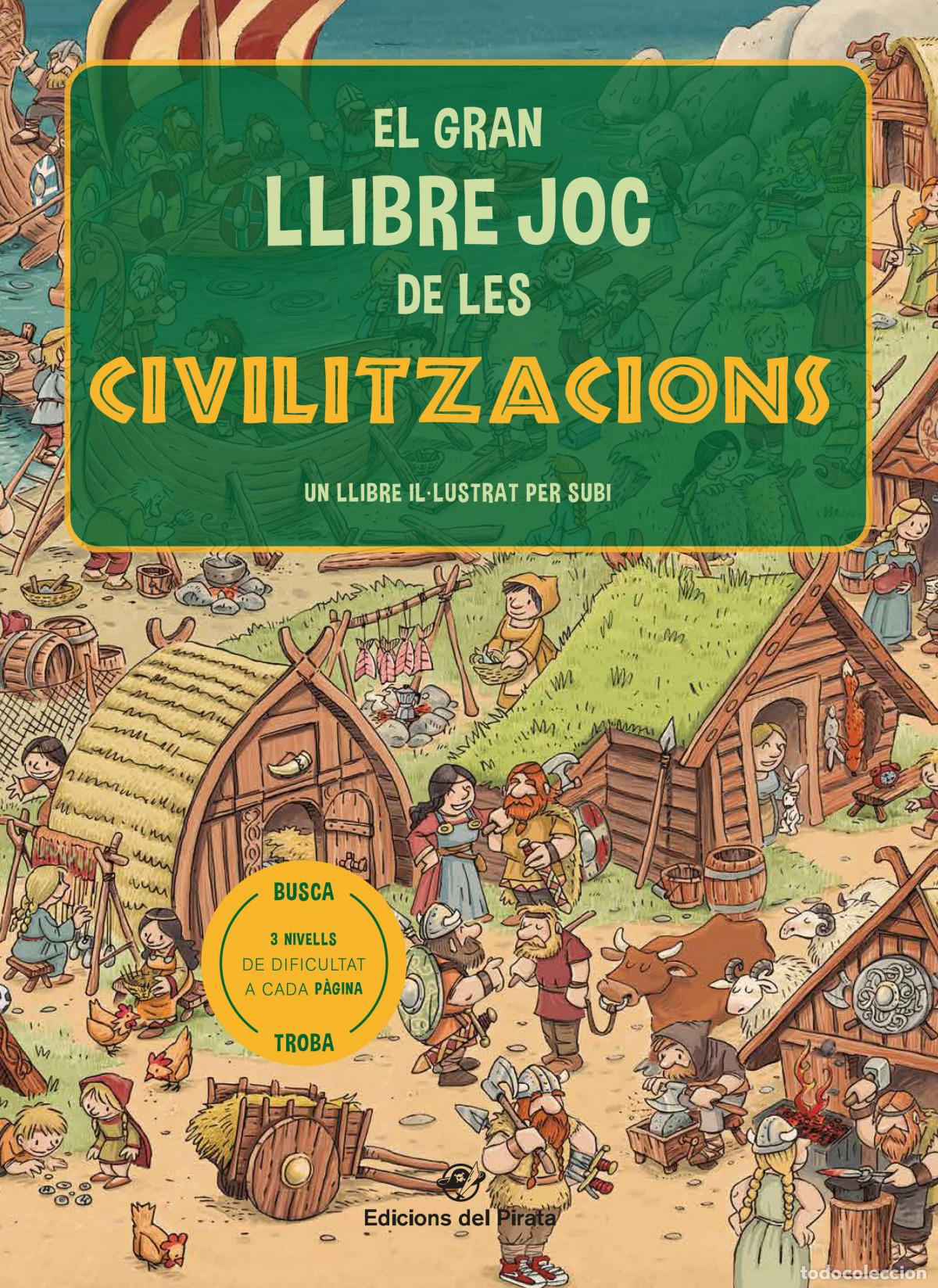 Livros: EL GRAN LLIBRE JOC DE LES CIVILITZACIONS - Subirana Queralt, Joan