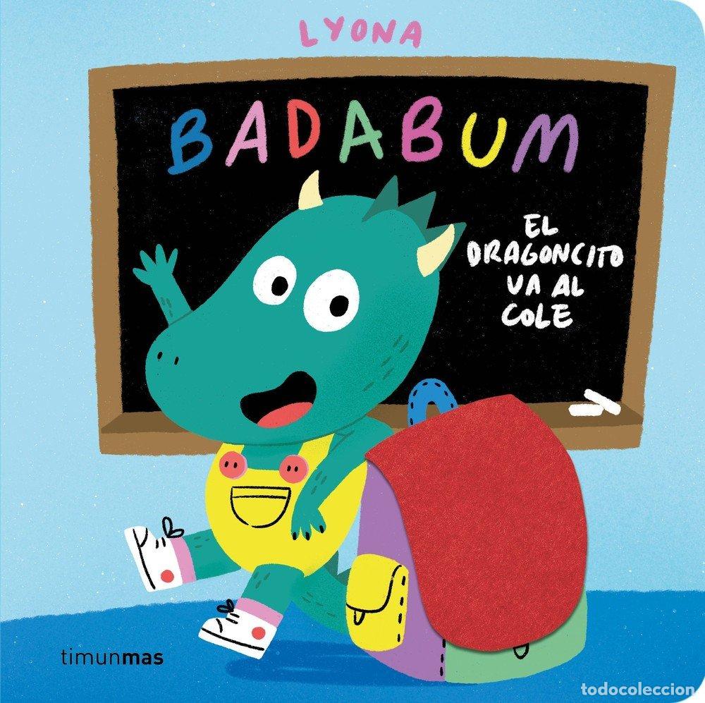 books: BADABUM EL DRAGONCITO VA AL COLE - LYONA