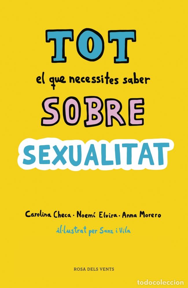 Livros: TOT EL QUE NECESSITES SABER SOBRE SEXUALITAT - Checa, Carolina