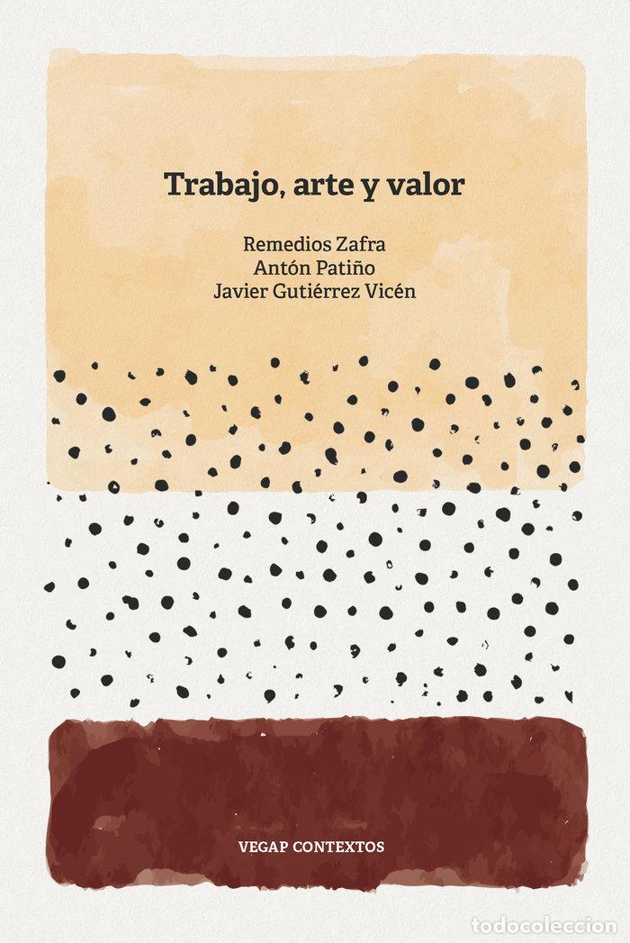 books: TRABAJO ARTE Y VALOR - ZAFRA ALCARAZ, REMEDIOS