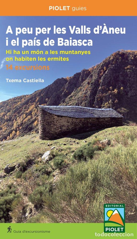 books: A PEU PER LES VALLS D'&Agrave;NEU I EL PAIS DE BAIASCA - CASTIELLA, TXEMA