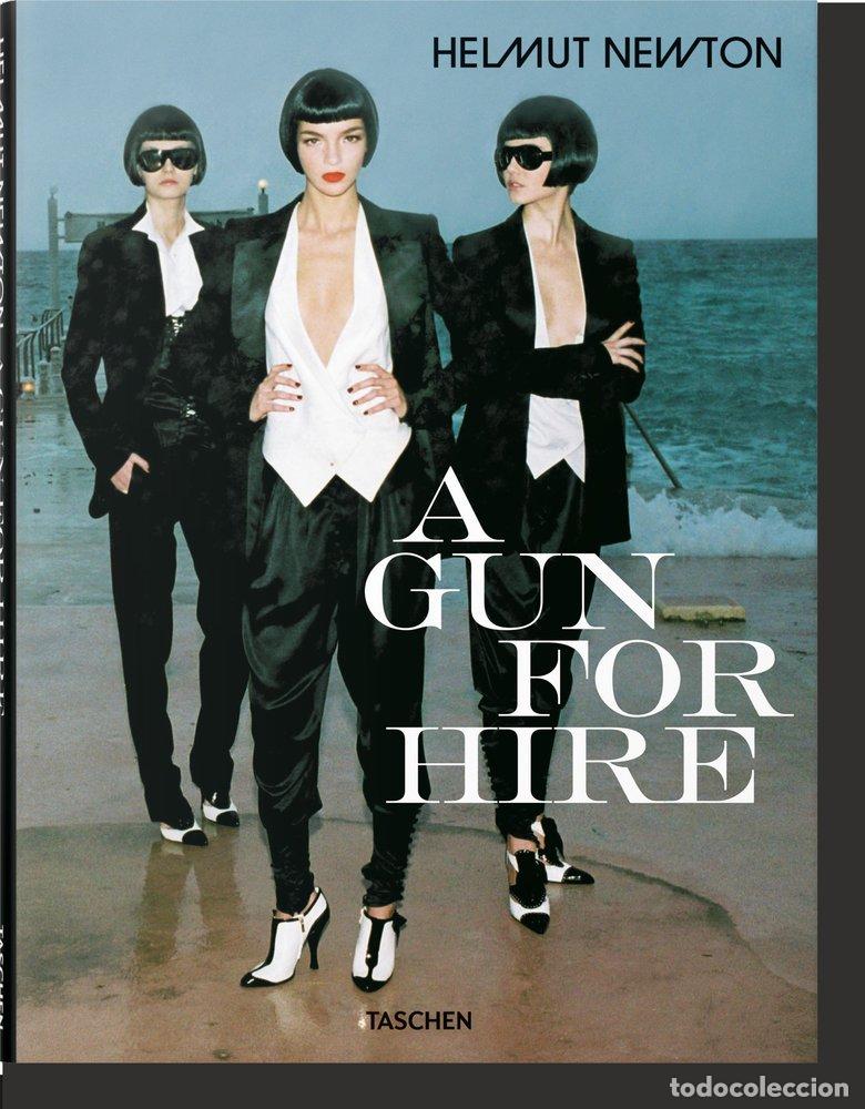 books: HELMUT NEWTON A GUN FOR HIRE - NEWTON, HELMUT