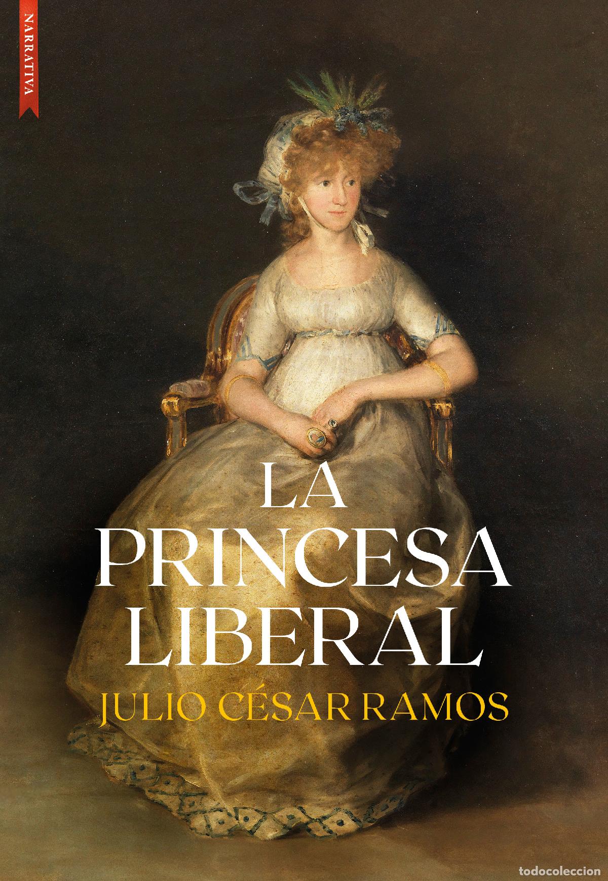 Livros: LA PRINCESA LIBERAL - Julio C&eacute;sar Fern&aacute;ndez Ramos