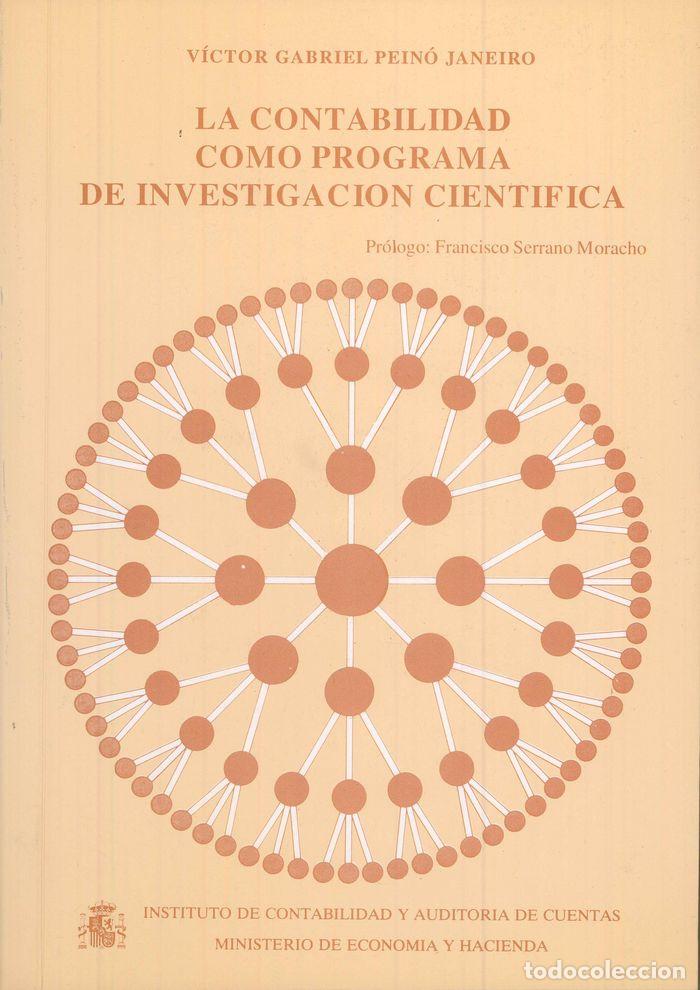 Livres: CONTABILIDAD COMO PROGRAMA DE INVESTIGACION CIENTIFICA,LA - PEINO JANEIRO, VICTOR GABRIEL