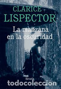 Livres: MANZANA EN LA OSCURIDAD,LA - LISPECTOR, CLARICE
