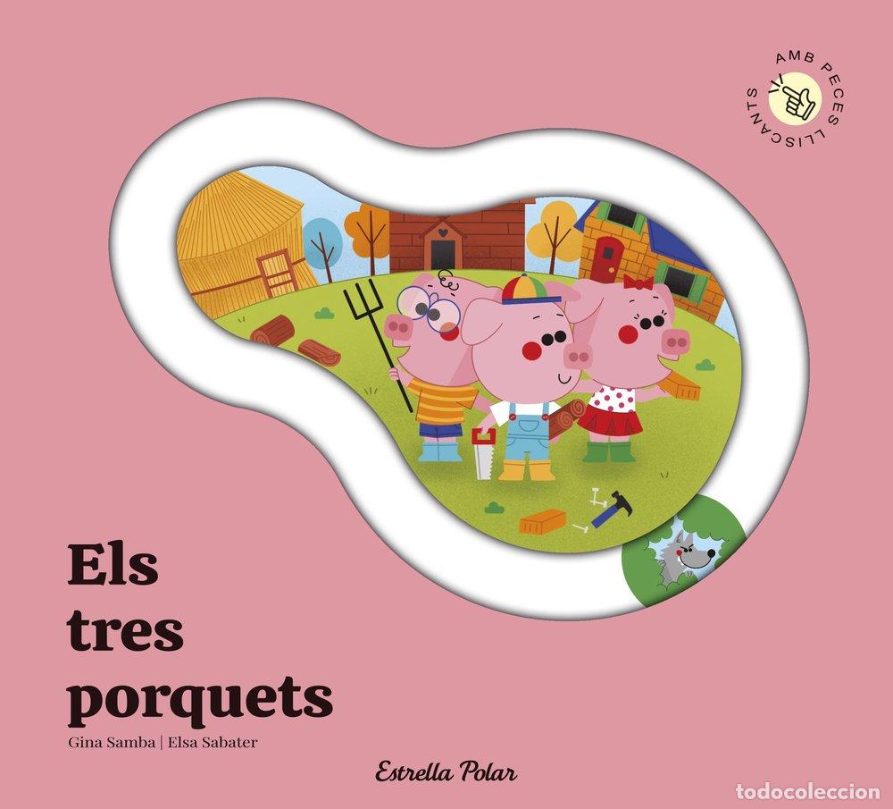 Livres: ELS TRES PORQUETS CONTE AMB PECES LLISCANTS - GINA SAMBA