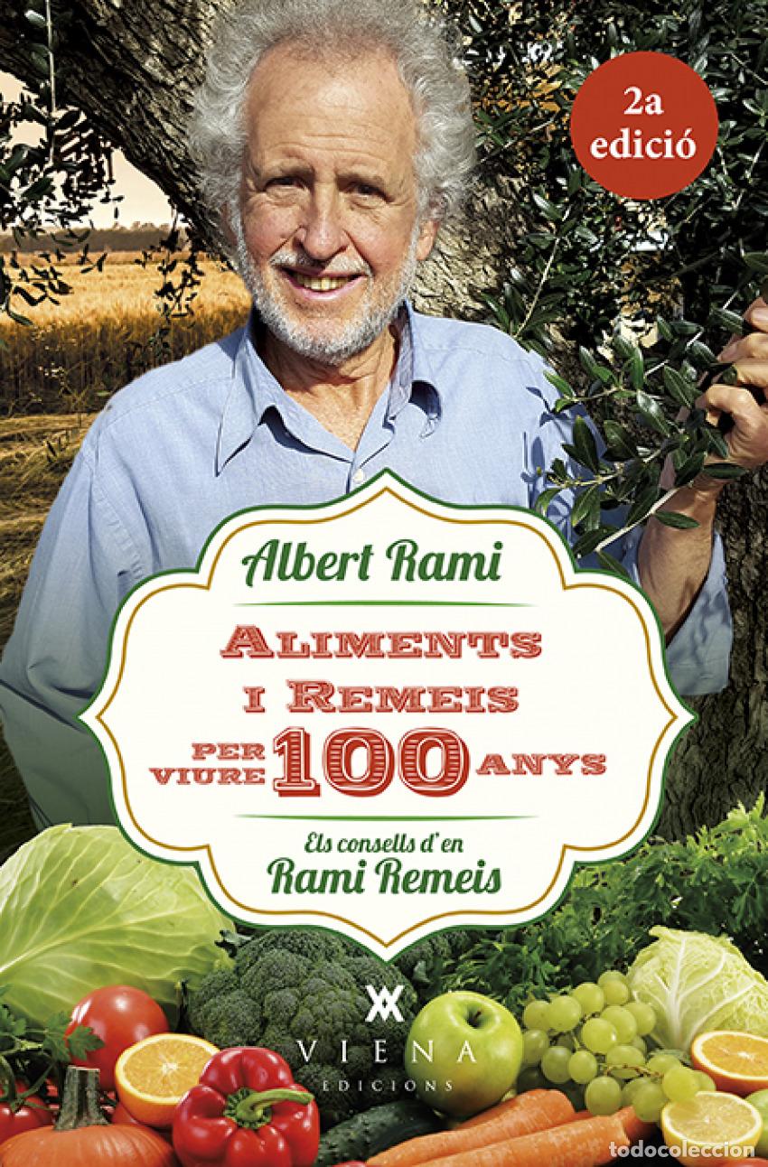 Livres: ALIMENTS I REMEIS PER VIURE 100 ANYS - RAMI, ALBERT