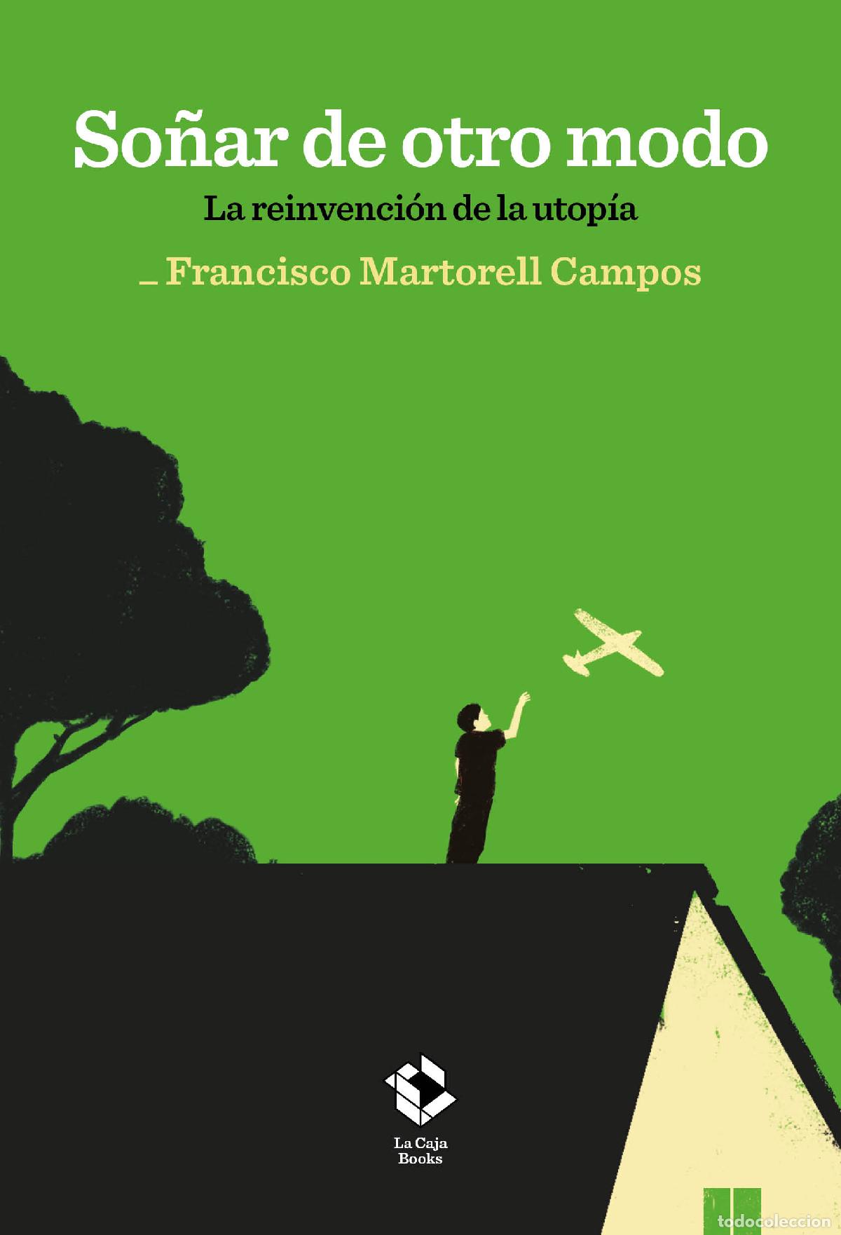Livros: SO&Ntilde;AR DE OTRO MODO - Martorell Campos, Francisco