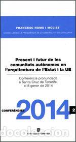 Livres: PRESENT I FUTUR DE LES COMUNITATS AUTONOMES EN L'ARQUITECTUR - HOMS I MOLIST, FRANCESC